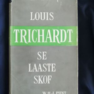 Louis Trichardt se Laaste Skof - signed