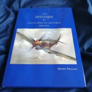 The Spitfire in South African Air Force Service - signed