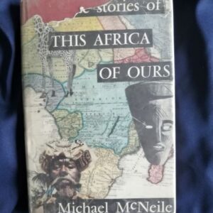 This Africa of Ours - signed
