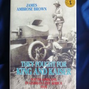 They Fought for King and Kaiser